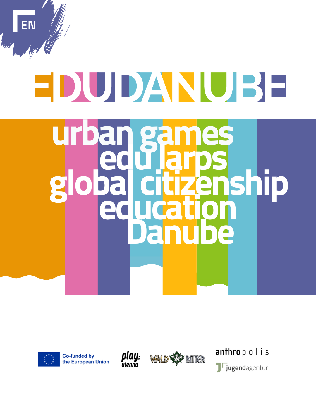bunt gestreifter Hintergund Text: EDUDANUBE urban games, edu larps, global citizenship education, Danube Darunter die Logos der involvierten Projektpartner