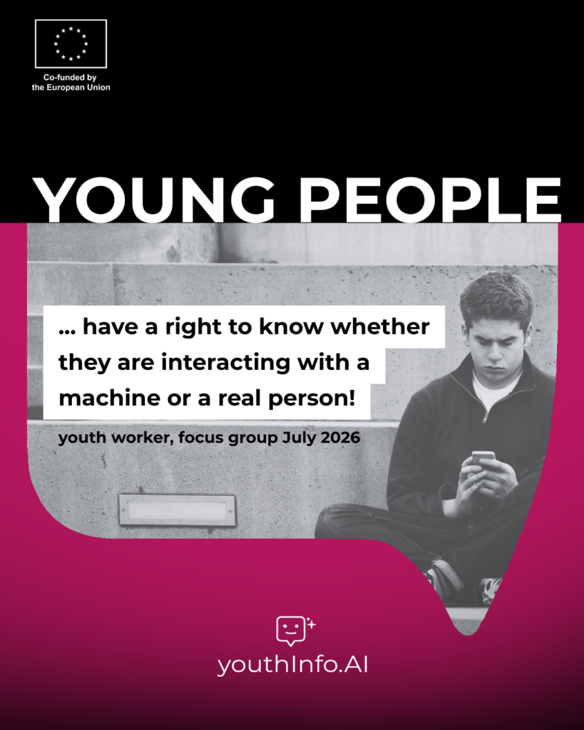 Im Hintergrund sitzt ein junger Mensch mit einem Smartphone. Der Text dazu: Young people have a right to know whether they are interacting with a maschine or a real person. Zitat eines/r Jugendarbeiter:in vom Juli 2026